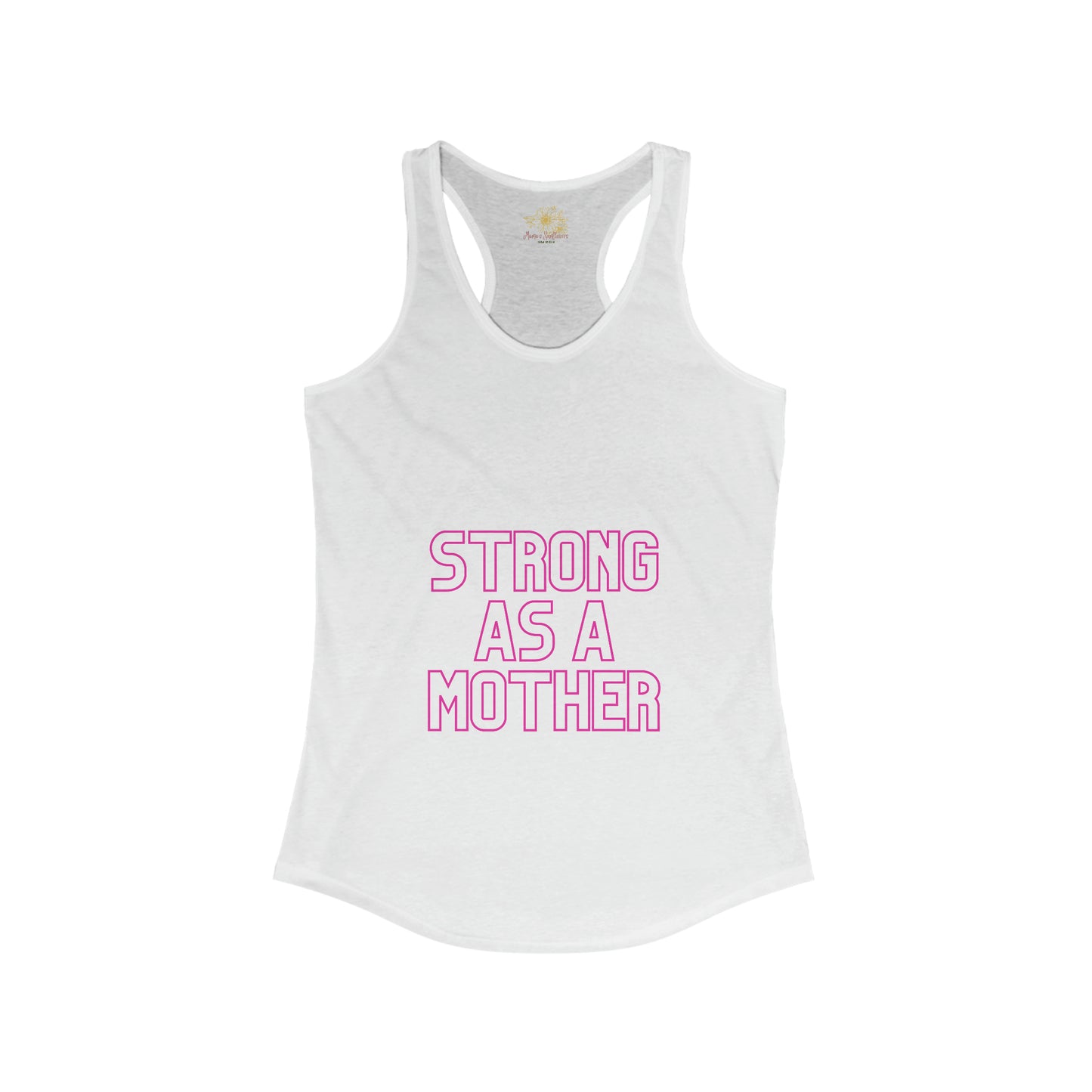 Strong as a Mother - Women's Racerback Sports Top