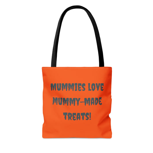 "Mummies Love Mummy-Made Treats!" Tote Bag